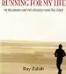 Audiobook Running for my Life: On the Extreme Road With Adventure Runner ray Zahab author Ray Zahab