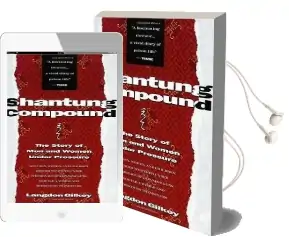 Shantung Compound Audiobook download free by Langdon Gilkey