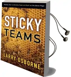 Sticky Teams: Keeping Your Leadership Team and Staff on the Same Page Audiobook download free by Larry Osborne