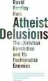 Audiobook Atheist Delusions: The Christian Revolution and its Fashionable Enemies author David Bentley Hart