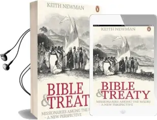 Bible & Treaty: Missionaries Among the Maori-A new Perspecti Audiobook download free by Keith Newman