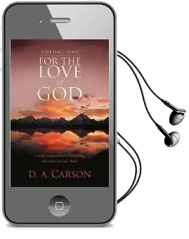 For the Love of God: V. 1: A Daily Companion for Discovering the Riches of God'S Word Audiobook download free by D. A. Carson