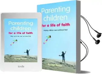 Parenting Children for a Life of Faith: Helping Children Meet and Know god Audiobook download free by Rachel Turner