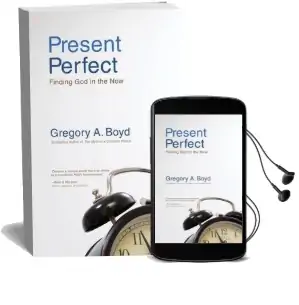 Present Perfect: Finding god in the now Audiobook download free by Gregory A. Boyd