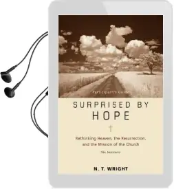 Surprised by Hope Participant'S Guide: Rethinking Heaven, the Resurrection, and the Mission of the Church Audiobook download free by N. T. Wright
