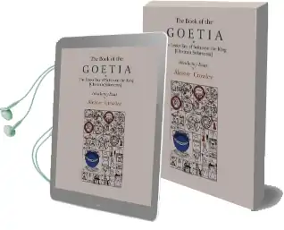 The Book of Goetia, or the Lesser key of Solomon the King [Clavicula Salomonis]. Introductory Essay by Aleister Crowley. Audiobook download free by Aleister Crowley