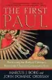Audiobook The First Paul: Reclaiming the Radical Visionary Behind the Church'S Conservative Icon author Marcus J. Borg