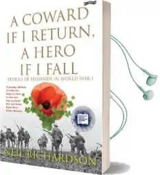 A Coward if i Return, a Hero if i Fall: Stories of Irishmen in World war i Audiobook download free by Neil Richardson