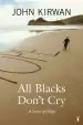 Audiobook All Blacks Don'T cry author John Kirwan