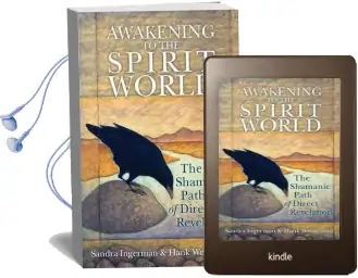Awakening to the Spirit World: The Shamanic Path of Direct Revelation Audiobook download free by Sandra Ingerman