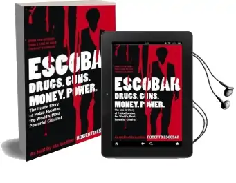 Escobar: The Inside Story of Pablo Escobar, the World'S Most Powerful Criminal Audiobook download free by Roberto Escobar