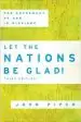 Audiobook Let the Nations be Glad!: The Supremacy of god in Missions author John Piper