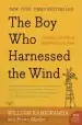 Audiobook The boy who Harnessed the Wind: Creating Currents of Electricity and Hope author William Kamkwamba