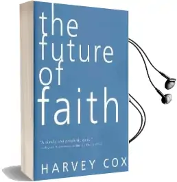 The Future of Faith Audiobook download free by Harvey Cox
