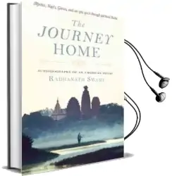 The Journey Home: Autobiography of an American Swami Audiobook download free by Radhanath Swami