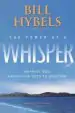 Audiobook The Power of a Whisper Participant'S Guide: Hearing God, Having the Guts to Respond author Bill Hybels