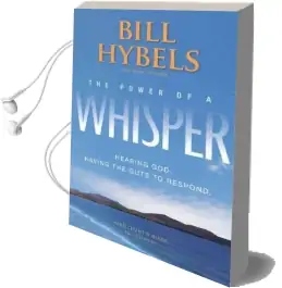 The Power of a Whisper Participant'S Guide: Hearing God, Having the Guts to Respond Audiobook download free by Bill Hybels