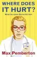 Audiobook Where Does it Hurt?: What the Junior Doctor did Next author Max Pemberton