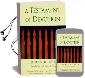 A Testament of Devotion Audiobook download free by Thomas Raymond Kelly