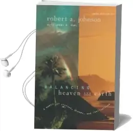 Balancing Heaven and Earth Audiobook download free by Robert A. Johnson