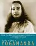Audiobook How to Have Courage, Calmness and Confidence author Paramahansa Yogananda