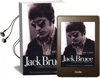 Jack Bruce Composing Himself: The Authorised Biography Audiobook download free by Harry Shapiro