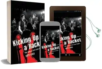 Kicking up a Racket: The Story of 'Stiff Little Fingers' 1977-1983 Audiobook download free by Roland Link