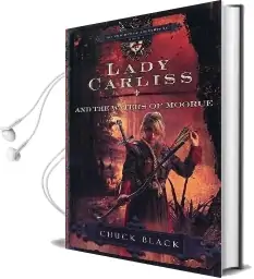 Lady Carliss and the Waters of Moorue Audiobook download free by Chuck Black