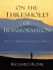 Audiobook On the Threshold of Transformation: Daily Meditations for men author Richard Rohr