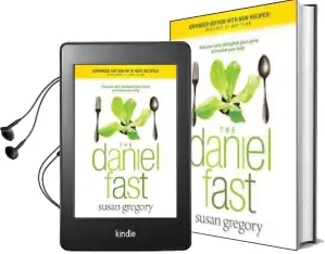 The Daniel Fast: Feed Your Soul, Strengthen Your Spirit, and Renew Your Body Audiobook download free by Susan Gregory