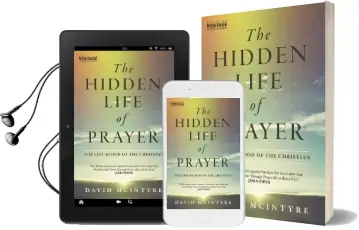 The Hidden Life of Prayer: The Life-Blood of the Christian Audiobook download free by David Mcintyre