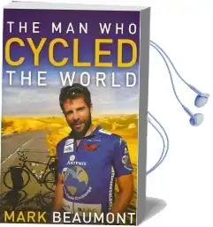 The man who Cycled the World Audiobook download free by Mark Beaumont