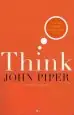 Audiobook Think: The Life of the Mind and the Love of god author John Piper