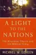 Audiobook A Light to the Nations: The Missional Church and the Biblical Story author Michael W. Goheen