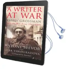 A Writer at war: Vasily Grossman With the red Army 1941-1945 Audiobook download free by Vasily Grossman