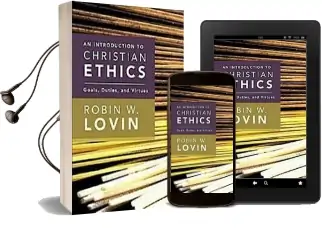 An Introduction to Christian Ethics: Goals, Duties, Virtues Audiobook download free by Robin W Lovin