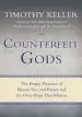 Audiobook Counterfeit Gods: The Empty Promises of Money, Sex, and Power, and the Only Hope That Matters author Timothy Keller