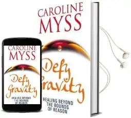 Defy Gravity: Healing Beyond the Bounds of Reason Audiobook download free by Caroline Myss