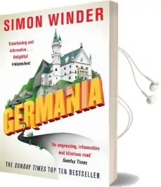 Germania: A Personal History of Germans Ancient and Modern Audiobook download free by Simon Winder