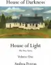 Audiobook House of Darkness House of Light: The True Story Volume one author Andrea Perron
