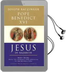 Jesus of Nazareth: From the Entrance Into Jerusalem to the Resurrection Audiobook download free by Pope Benedict