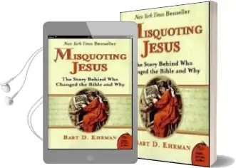 Misquoting Jesus: The Story Behind who Changed the Bible and why Audiobook download free by Bart D. Ehrman
