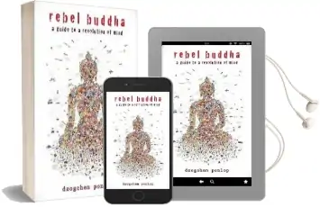 Rebel Buddha: A Guide to a Revolution of Mind Audiobook download free by Dzogchen Ponlop
