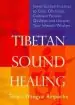 Audiobook Tibetan Sound Healing: Seven Guided Practices to Clear Obstacles, Cultivate Positive Qualities, and Uncover Your Inherent Wisdom author Tenzin Wangyal Rinpoche