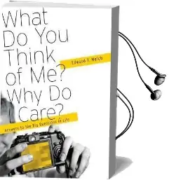 What do you Think of me? why do i Care?: Answers to the big Questions of Life Audiobook download free by Edward T Welch
