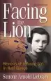 Audiobook Facing the Lion: Memoirs of a Young Girl in Nazi Europe author Simone Arnold Liebster