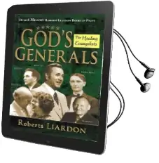 God'S Generals Healing Evangelists Audiobook download free by Roberts Liardon