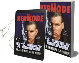 It'S Only a Movie: Reel Life Adventures of a Film Obsessive Audiobook download free by Mark Kermode