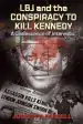 Audiobook Lbj and the Conspiracy to Kill Kennedy: A Coalescence of Interests author Joseph P. Farrell