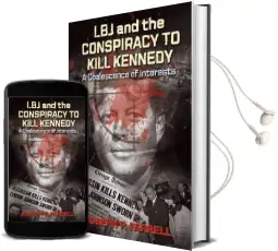 Lbj and the Conspiracy to Kill Kennedy: A Coalescence of Interests Audiobook download free by Joseph P. Farrell